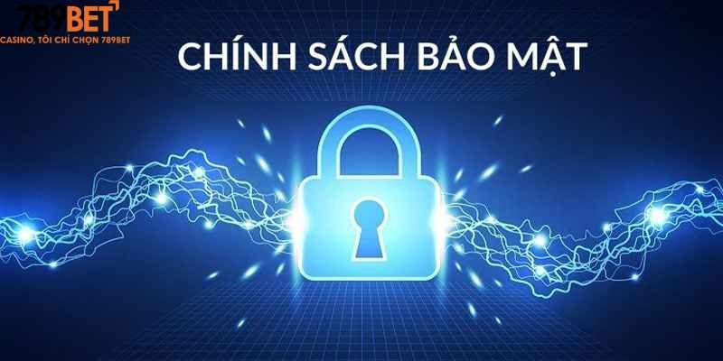 Thông tin mới nhất từ chính sách bảo mật 789Bet